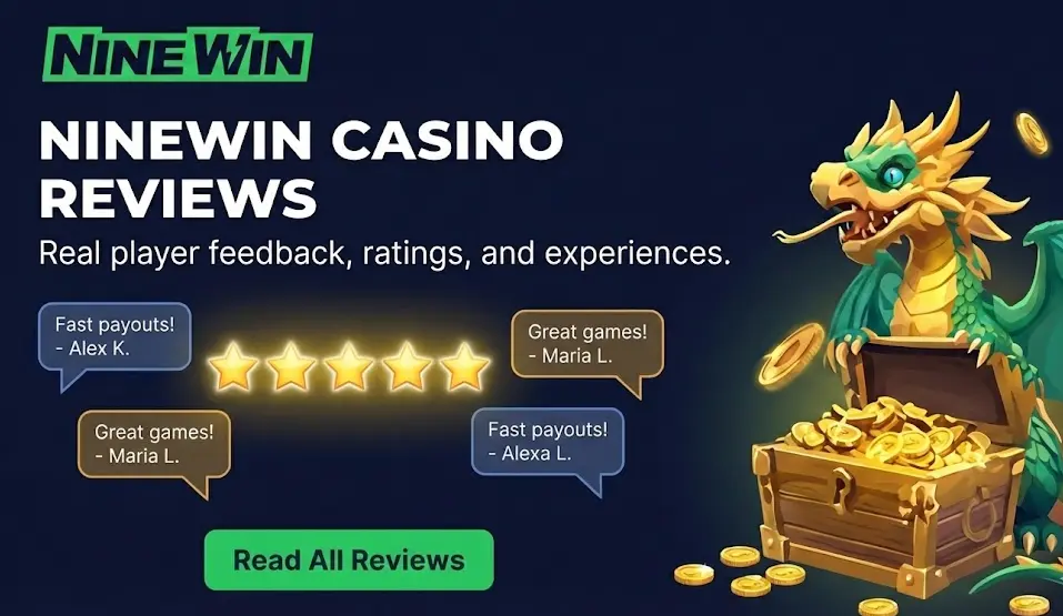 Banner for NineWin Casino reviews with a 5-star rating and player quotes showing real feedback.